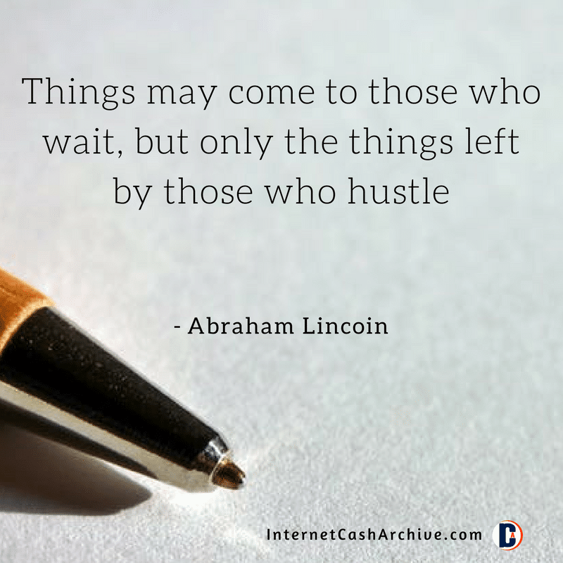 Things may come to those who wait, quote - Abraham Lincoin