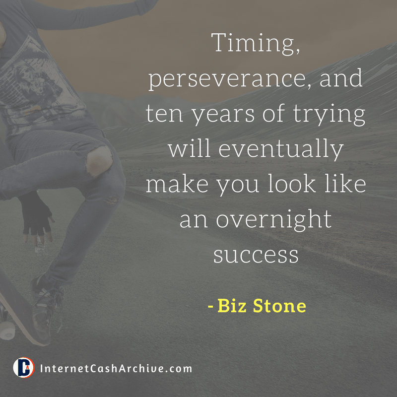 Timing, perseverance quote - biz stone