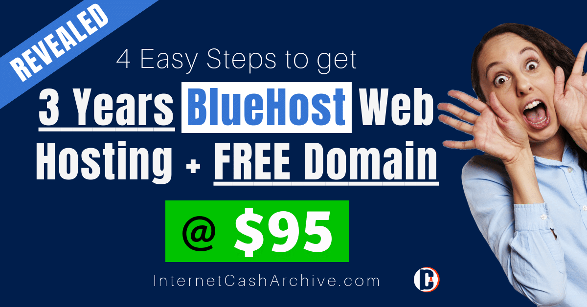 Get 3 Years Bluehost Web Hosting + FREE Domain For Only $95