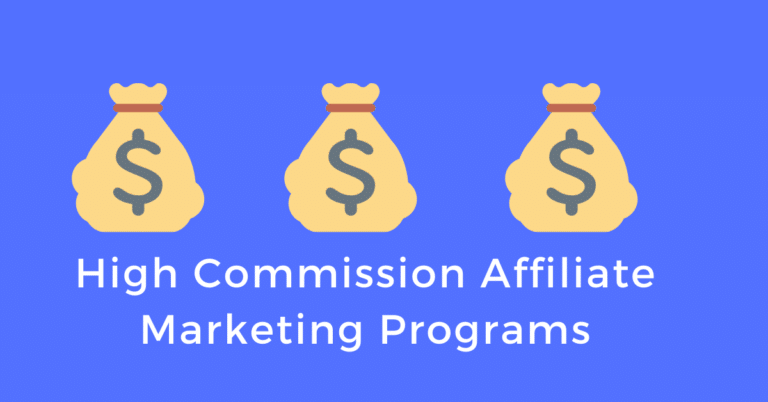 18 High Commission Affiliate Programs For 2023