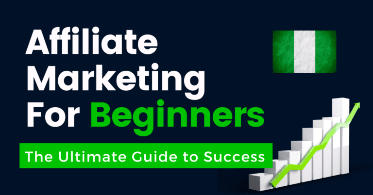 Affiliate Marketing For Beginners (Ultimate Guide)