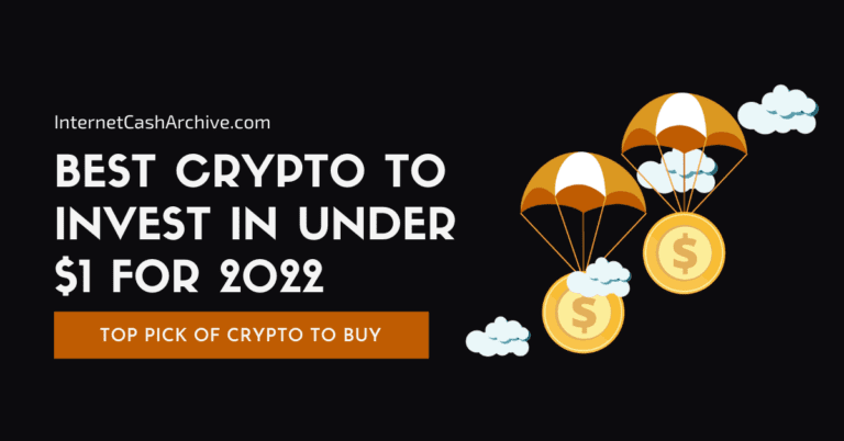 Best Crypto To Invest In 2022 Under $1