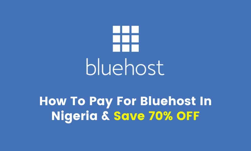 How To Pay For Bluehost In Nigeria