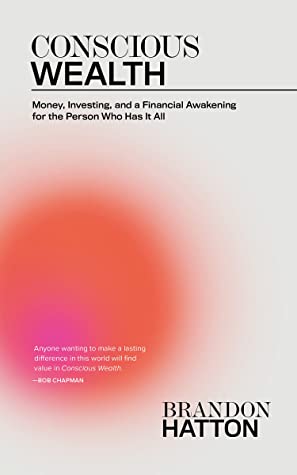 Conscious Wealth PDF Download By Brandon Hatton