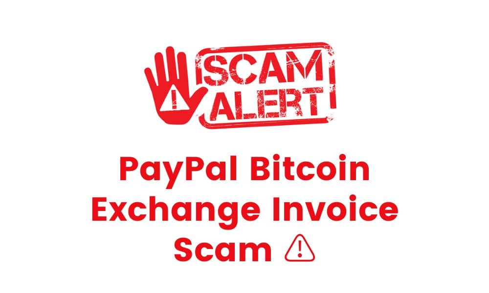 PayPal Bitcoin Exchange Invoice Scam