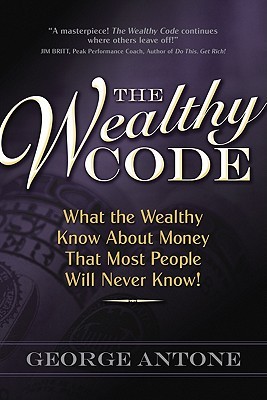 The Wealthy Code PDF Free Download By George Antone
