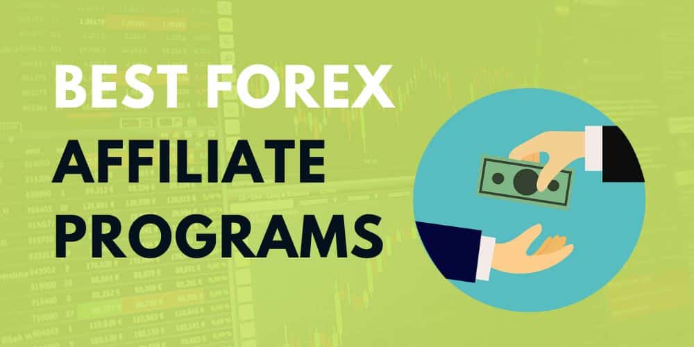 best forex affiliate programs