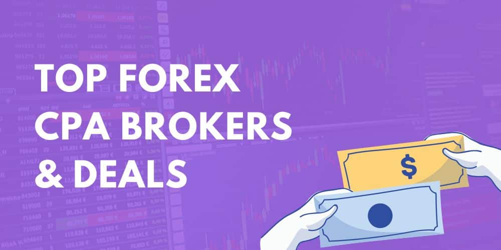 top forex cpa brokers and deals