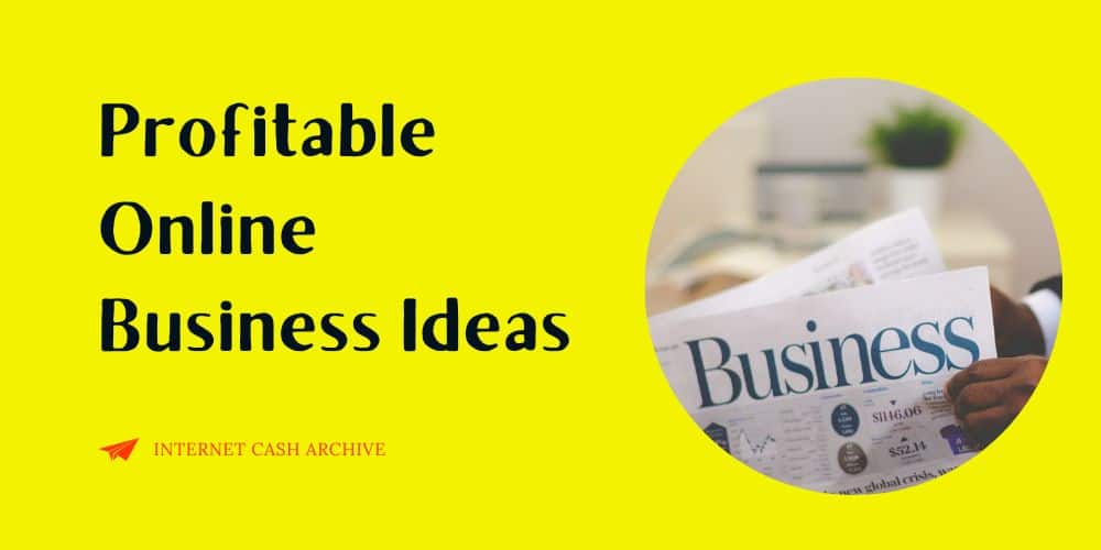 Profitable Online Business Ideas