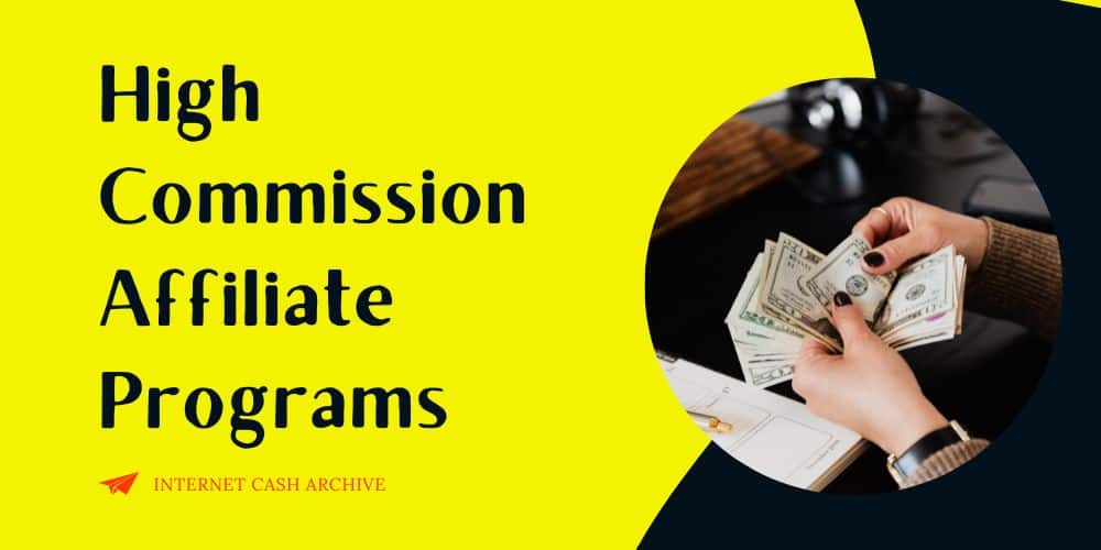 high commission affiliate programs